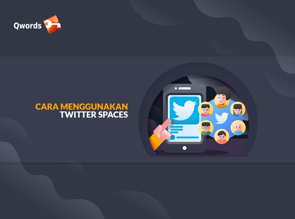 Cara Membuat Twitter Space. Cara Menggunakan Twitter Spaces untuk Brand Awareness