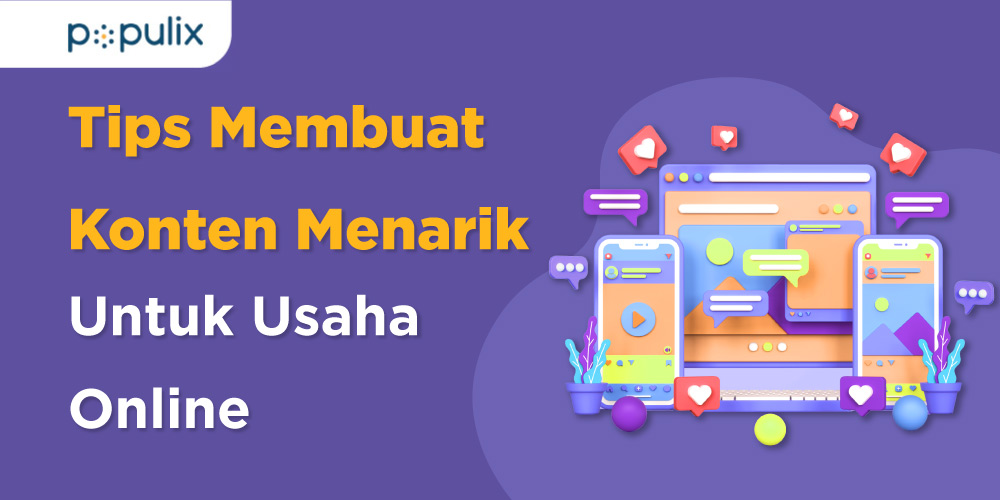 Konten Yang Menarik. #TahukahKamu? Ini Dia 4 Tips Membuat Konten Menarik Untuk