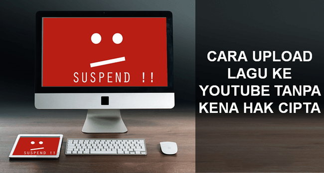 Cara Upload Lagu Ke Youtube Tanpa Kena Hak Cipta. Cara Upload Lagu di Youtube Tanpa Copyright Asli Berhasil