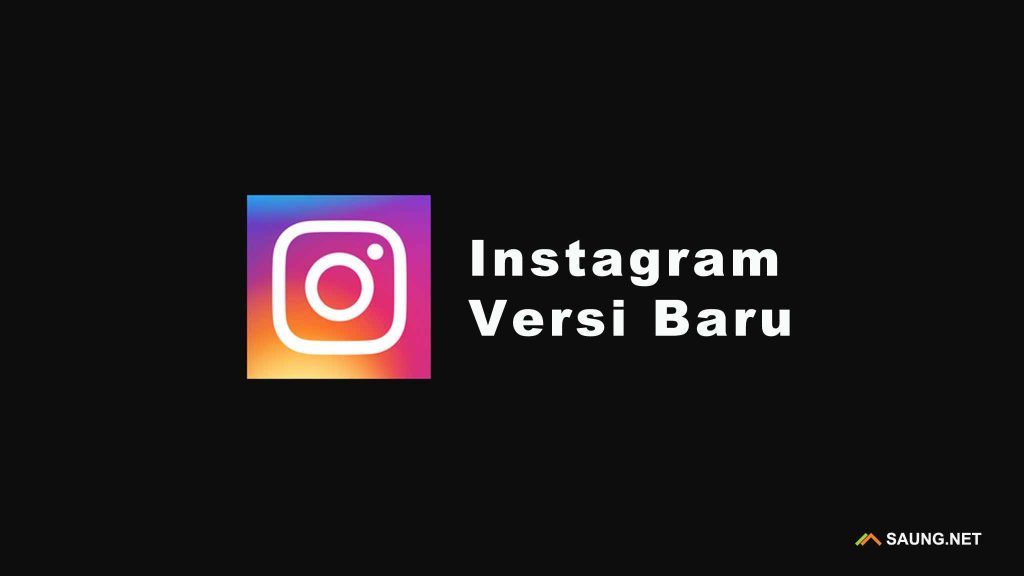 Perbarui Instagram Versi Baru. √ Download Aplikasi Instagram Versi Baru [IG Terbaru 2022]