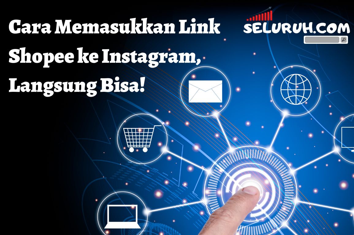 Cara Membuat Link Shopee Di Ig. Cara Memasukkan Link Shopee ke Instagram, Langsung Bisa