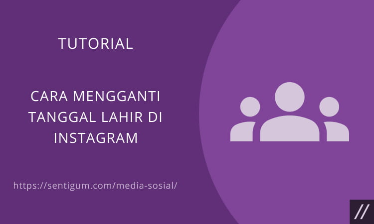 Cara Mengubah Umur Di Instagram. Cara Mengganti Tanggal Lahir di Instagram