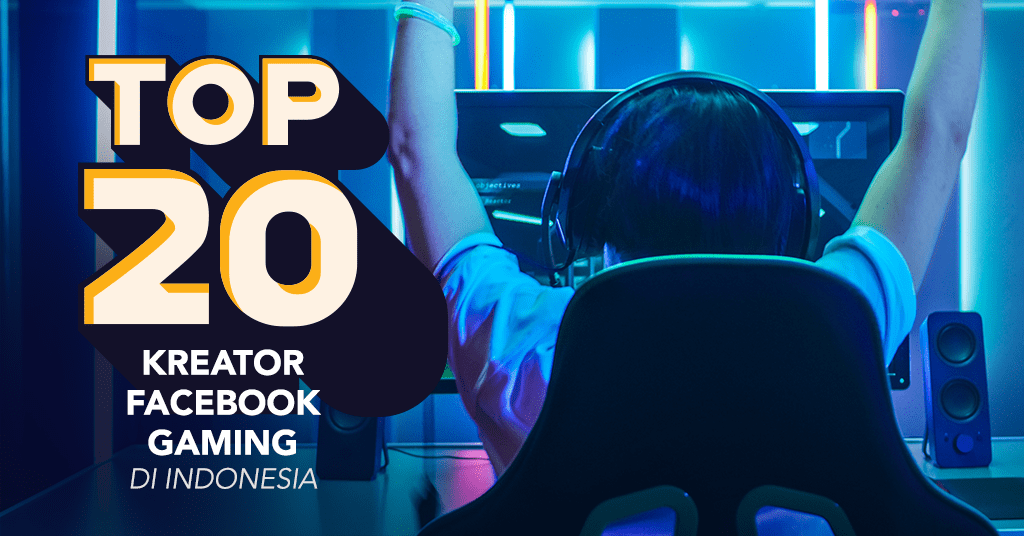 Daftar Facebook Gaming Partner. TOP 20 Kreator Facebook Gaming di Indonesia