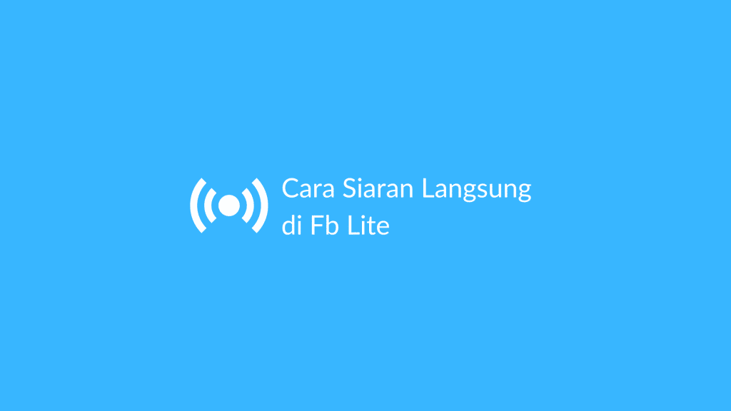 Cara Live Di Fb Lite. 5+ Cara Siaran Langsung di Fb Lite 2023: Bisa Pakai Filter