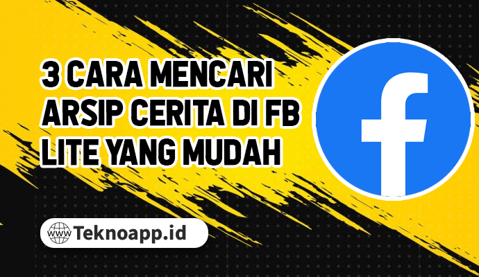 Cara Mencari Arsip Cerita Di Fb Lite. 3 Cara Mencari Arsip Cerita di Fb Lite yang Mudah