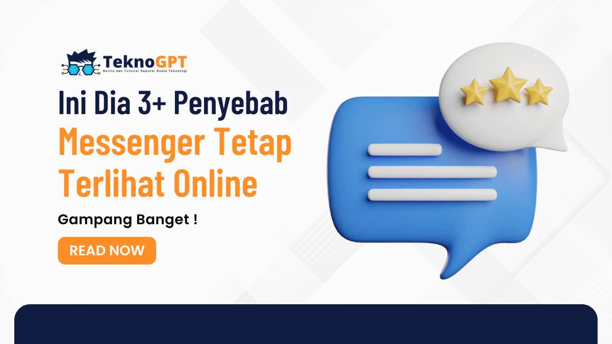 Kenapa Fb Aktif Terus. Ini Dia 3+ Penyebab Messenger Tetap Terlihat Online, Pasti