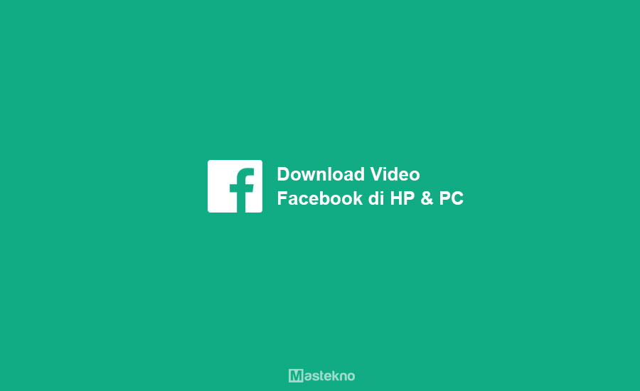 Cara Mendownload Facebook Dari Laptop. 8+ Cara Download Video Facebook di HP & PC Laptop