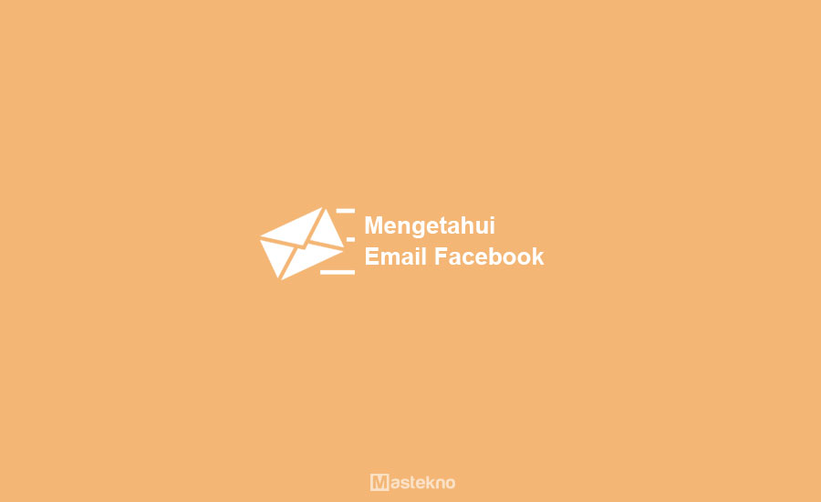 Cara Mengetahui Email Facebook Dengan Id. 9 Cara Mengetahui Email Facebook Teman & Sendiri