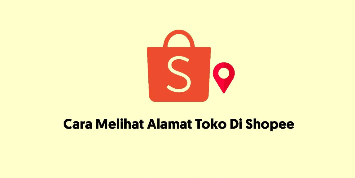 Cara Melihat Lokasi Toko Di Shopee. √ 2 Cara Melihat Alamat Penjual Di Shopee Mudah & Cepat
