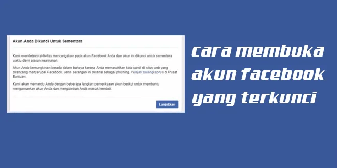 Akun Fb Terkunci Berapa Lama. Jitu dan Ampuh!!!Cara Membuka Akun Fb yang Terkunci