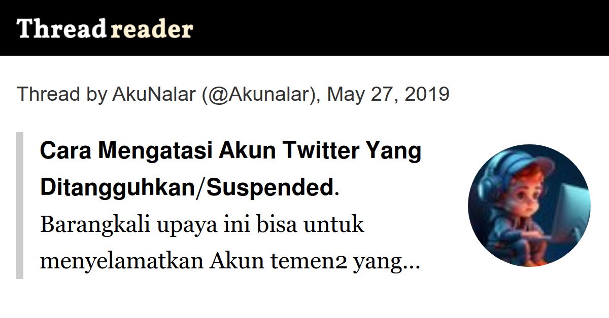 Cara Mengatasi Akun Twitter Yang Ditangguhkan. Thread by @Akunalar: Cara Mengatasi Akun Twitter Yang