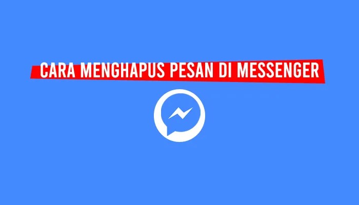 Cara Menghapus Messenger Fb Dengan Cepat. Cara Menghapus Pesan di Messenger Sekaligus Banyak 100