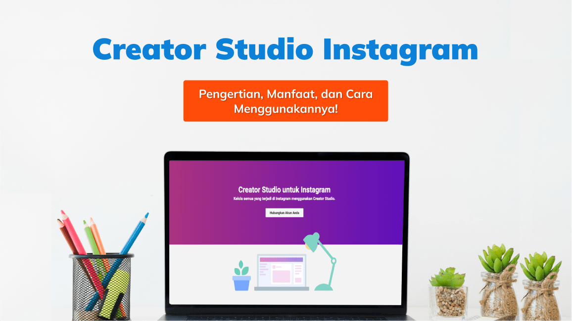 Creator Studio Dashboard. Creator Studio Instagram: Pengertian, Manfaat, dan Tutorial!