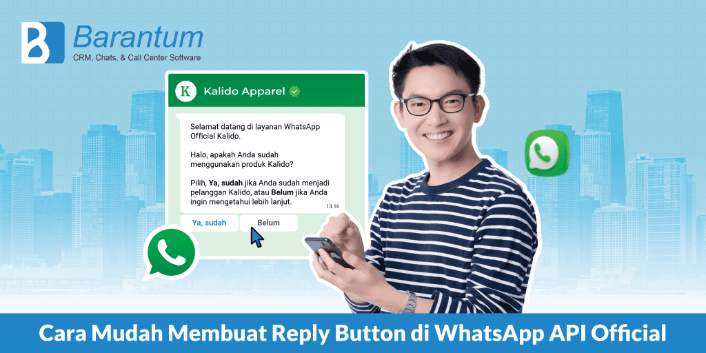 Apa Itu Reply. Cara Mudah Membuat Reply Button di WhatsApp API Official