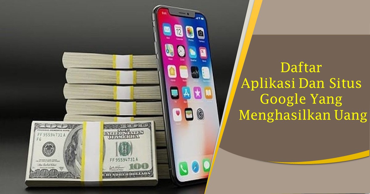 Aplikasi Seperti Youtube Yang Menghasilkan Uang. Daftar Aplikasi Dan Situs Google Yang Menghasilkan Uang