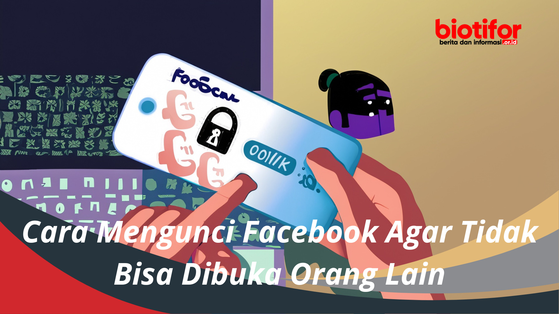 Cara Agar Akun Fb Tidak Bisa Dibuka Orang Lain. Cara Mengunci Facebook Agar Tidak Bisa Dibuka Orang Lain