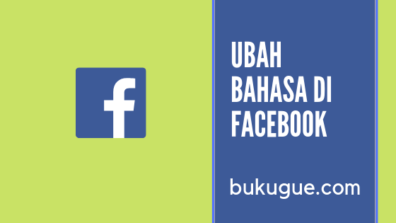 Mengubah Facebook Ke Bahasa Indonesia. Cara Ganti Bahasa Di Facebook Untuk Yang Gaptek