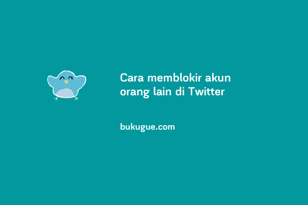 Cara Membatalkan Blokir Di Twitter. √ Cara Memblokir Akun Twitter Orang Lain Secara Permanen