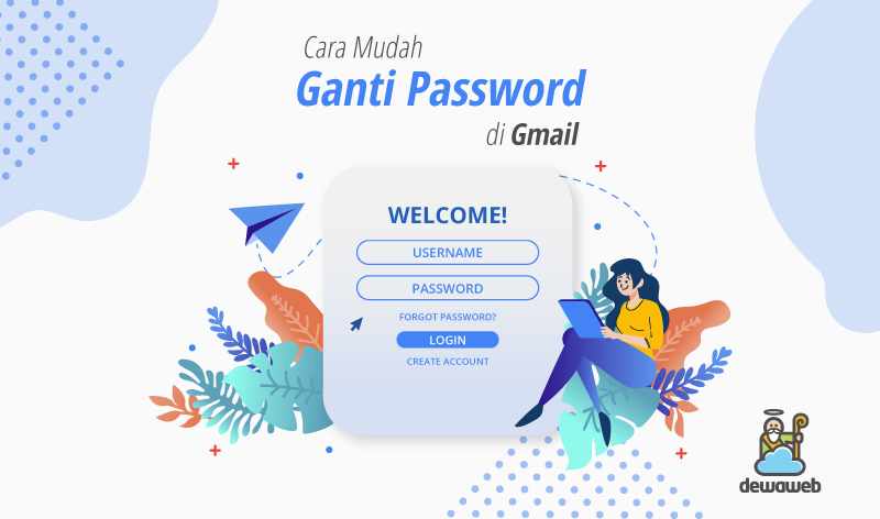 Cara Mengganti Kata Sandi Akun Gmail. Cara Ganti Password Gmail Mudah dan Cepat, Hanya 4 Langkah!