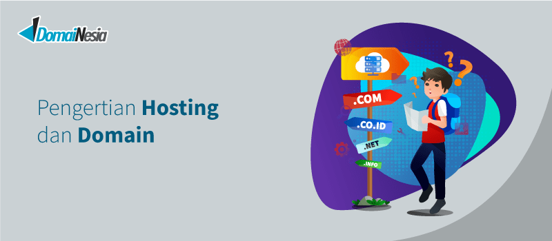 Jelaskan Pengertian Hosting. Pengertian Hosting dan Domain