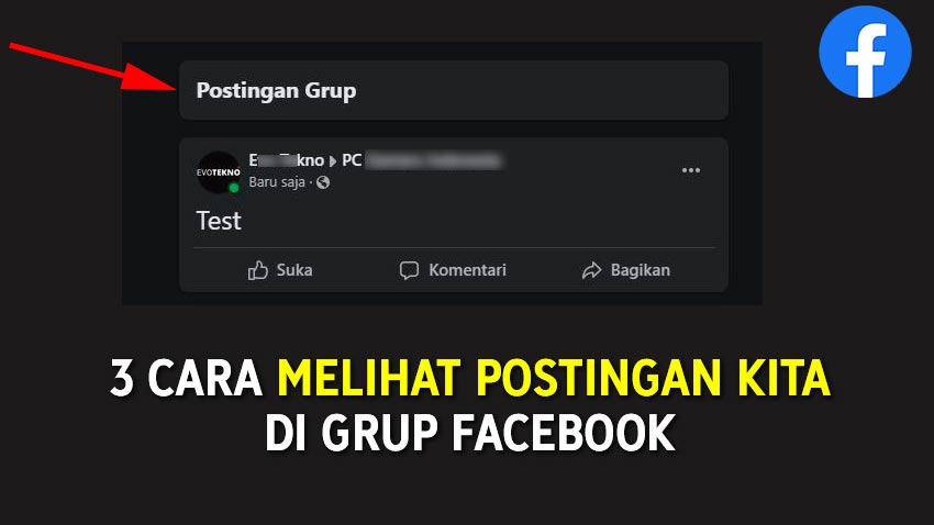 Cara Melihat Postingan Saya Di Grup Facebook. Cara Melihat Postingan Kita di Grup Facebook