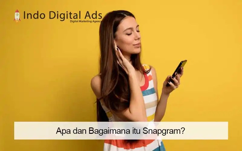Apa Itu Snapgram. Apa dan Bagaimana itu Snapgram?