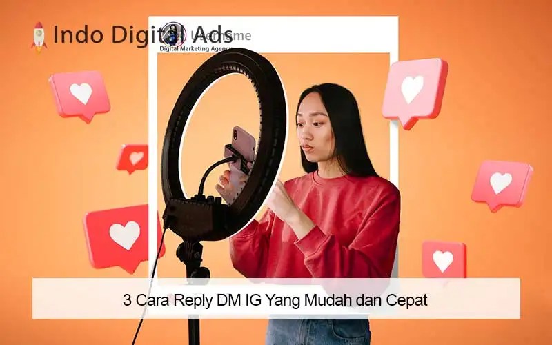 Dm Ig Adalah. 3 Cara Reply DM IG Yang Mudah dan Cepat