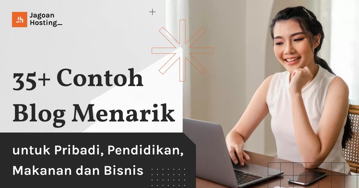 Apa Itu Blog Pribadi. 30+ Contoh Blog Pribadi, Pendidikan & Makanan yang Menarik