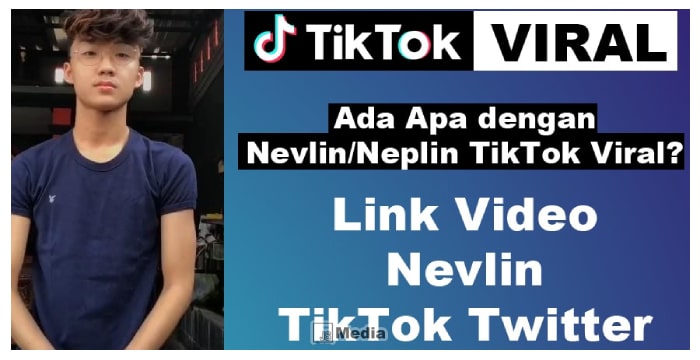 Neplin Tiktok Viral Twitter. Nevlin TikTok viral di Twitter? Ternyata Karena Link Video Ini!