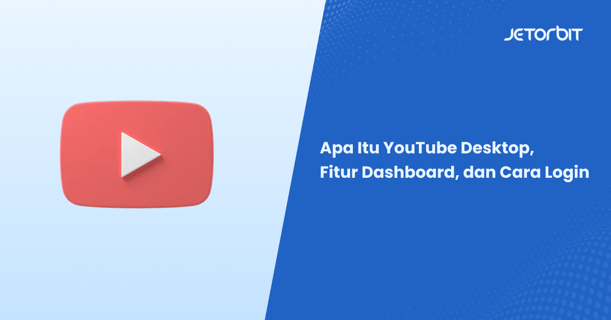 Youtube Desktop Site. Apa Itu YouTube Desktop, Fitur Dashboard, dan Cara Login