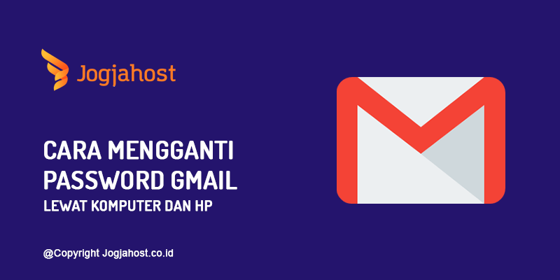 Cara Ganti Password Gmail Di Pc. Cara Ganti Password Gmail dari PC & HP, Hanya 5 Menit!