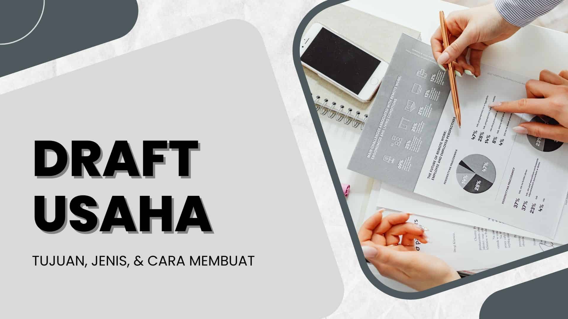 Cara Membuat Draft. Langkah-Langkah Membuat Draft Usaha untuk Menarik Investor