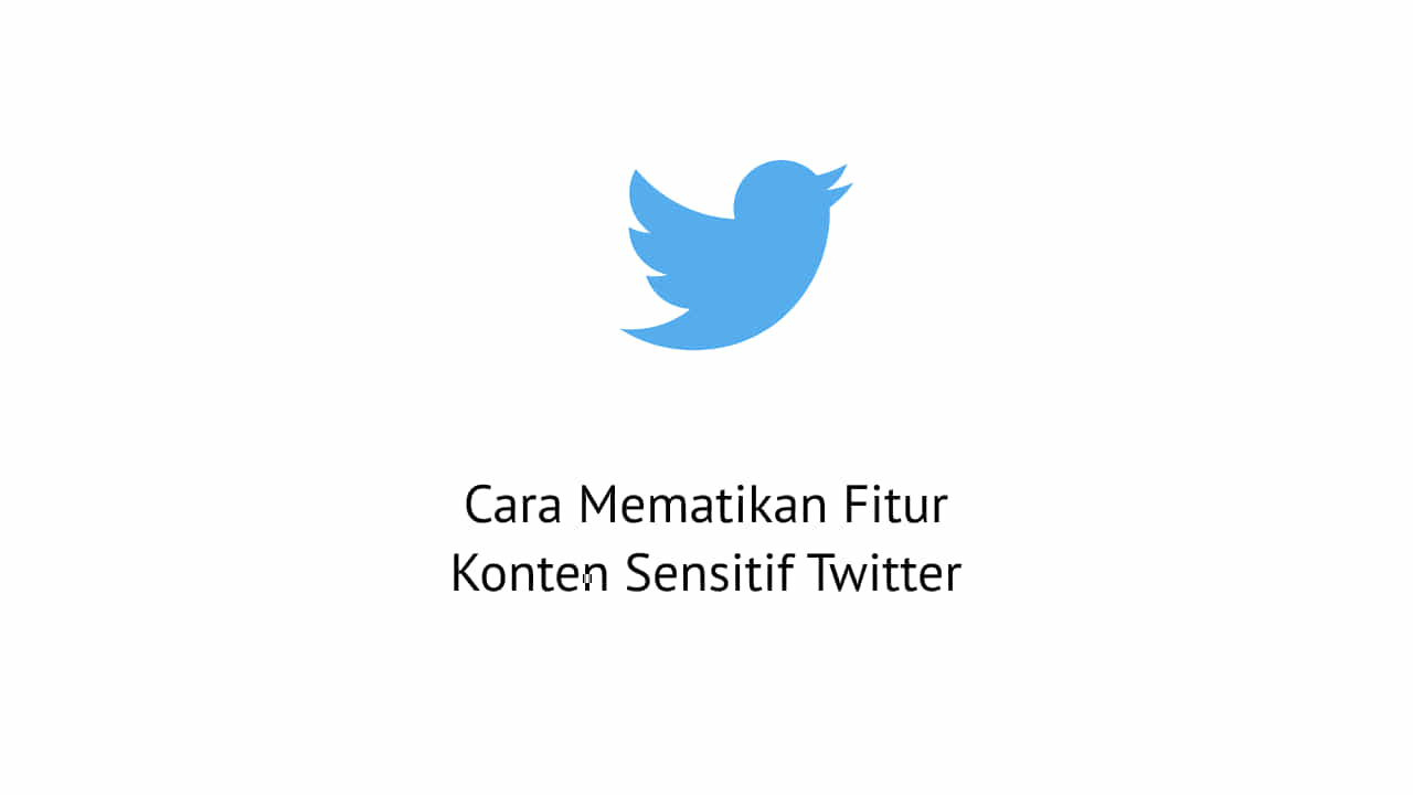 Cara Membuka Konten Sensitif Di Twitter. Cara Mematikan Fitur Konten Sensitif Twitter