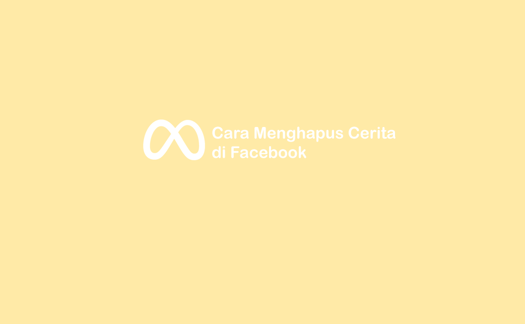 Menghapus Cerita Di Facebook. 3 Cara Menghapus Story (Cerita) di Facebook Secara Permanen