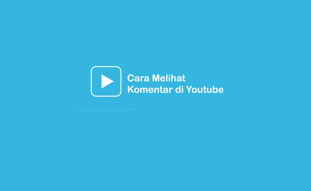 Cara Melihat Komentar Saya Di Youtube. Cara Mencari dan Melihat Komentar Sendiri di Youtube