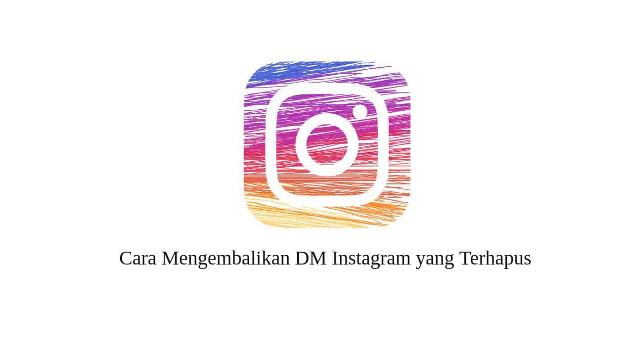 Cara Membuka Kembali Video Dm Instagram Yang Sudah Hilang. 4 Cara Mengembalikan Direct Message Instagram yang Terhapus