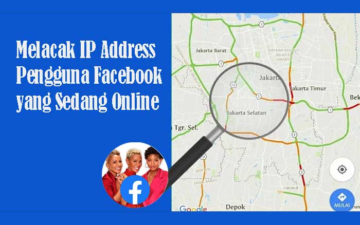 Cara Melacak Ip Address Pengguna Facebook. Cara Melacak IP Address Pengguna Facebook yang Sedang Online