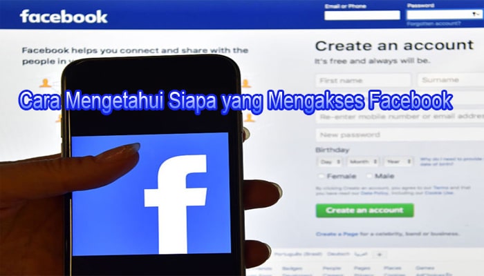 Cara Mengetahui Fb Kita Dibuka Di Hp Lain. 2 Cara Mudah Mengetahui Siapa yang Mengakses Facebook Kamu