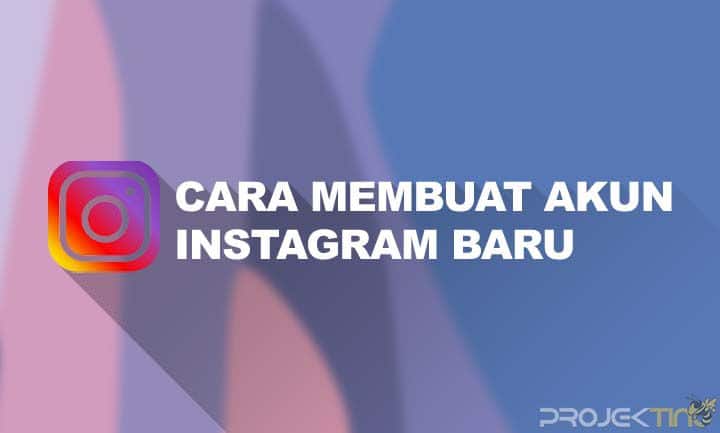 Cara Membuat Akun Instagram Baru Di Hp Yang Sama. 7 Cara Membuat Akun Instagram Baru di HP Yang Sama