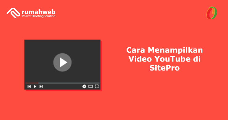 Cara Copy Paste Video Youtube. Cara Menampilkan Video YouTube di SitePro – Rumahweb