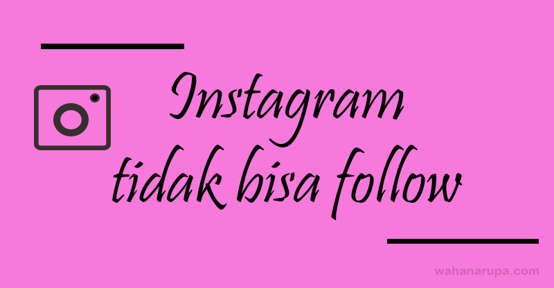 Cara Mengatasi Instagram Suspend. Kenapa Instagram Tidak Bisa Follow Orang Lain, Berikut Cara